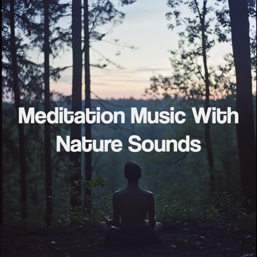 Amazon Music - Nature Sounds Nature MusicのMeditation Music With Nature ...