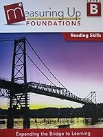 Measuring Up Foundations Reading Skills Level B 1640906851 Book Cover
