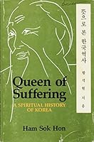 Queen of Suffering: A Spiritual History of Korea B0006EIEQC Book Cover