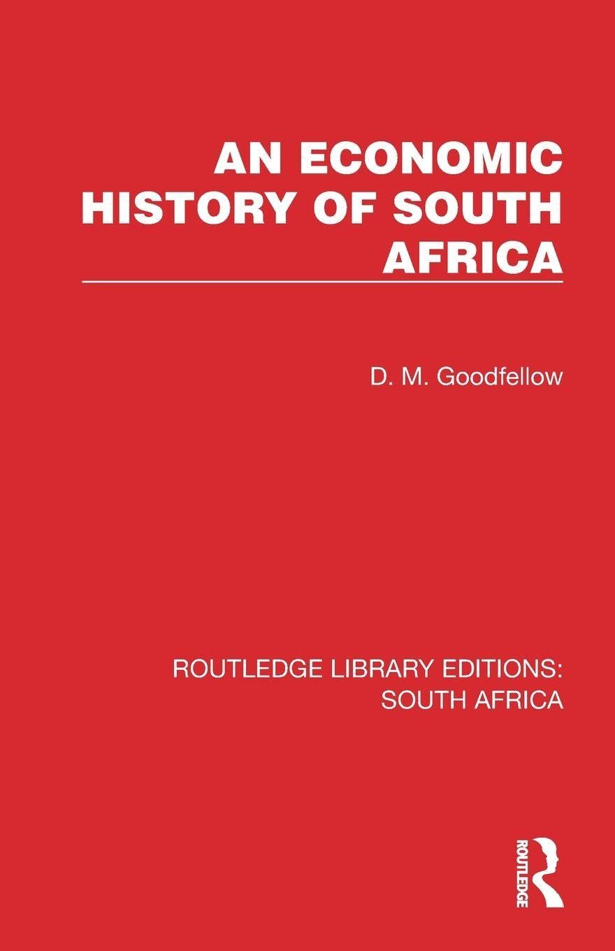 An Economic History of South Africa (Routledge Library Editions: South Africa)