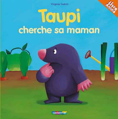 Taupi cherche sa maman