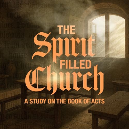 『The Spirit Filled Church | Week 1』のカバーアート