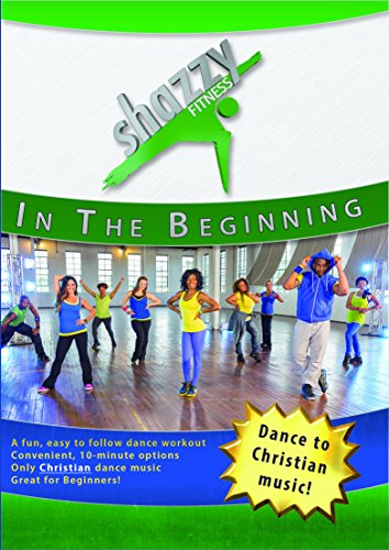Shazzy Fitness: in The Beginning DVD Dance Workout - Beginner, Low Impact Faith