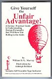 Give Yourself the Unfair Advantage