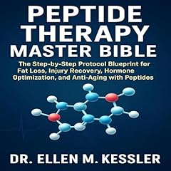 Peptide Therapy Master Bible Audiolibro Por Dr. Ellen M. Kessler arte de portada