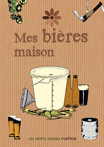 Télécharger Mes bières maison Francais PDF