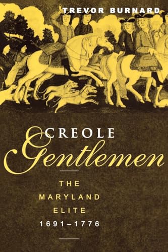 Creole Gentlemen (New World in the Atlantic World)