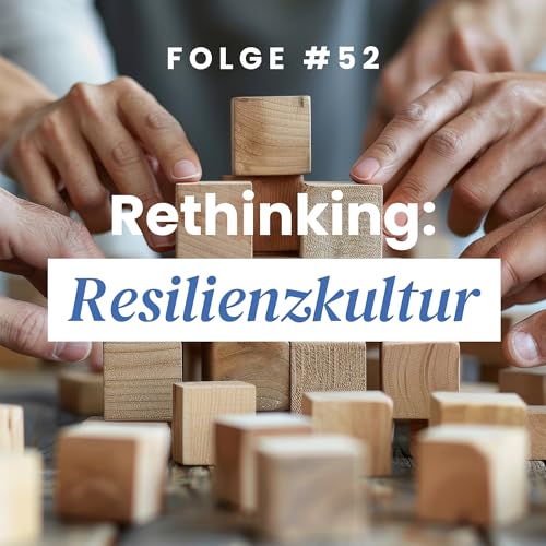 Rethinking: Resilienzkultur