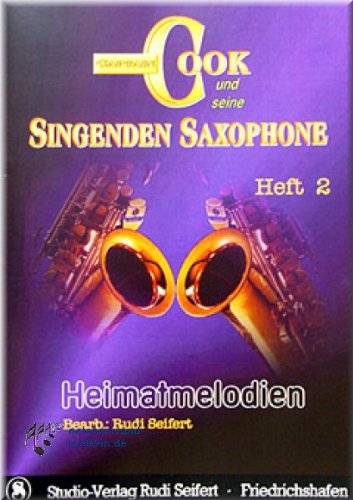 Captain Cook und seine singenden Saxophone - Heimatmelodien Heft 2 - B- & Es-Noten [Musiknoten]