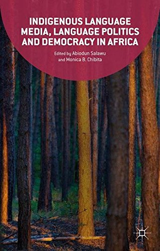 Buy Indigenous Language Media, Language Politics and Democracy in Africa — BookShops.in
