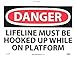 NMC D411PB DANGER - LIFELINE MUST BE HOOKED UP WHILE ON PLATFORM Sign - 14 in. x 10 in. PS Vinyl Danger Signage with Black/White on White/Red