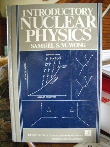 Introductory Nuclear Physics 0134911687 Book Cover