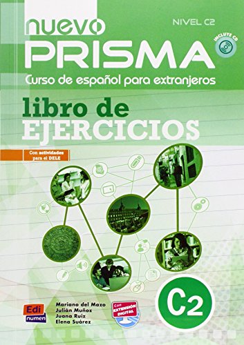 Télécharger Nuevo Prisma Nivel C2: Curso de Espaol para extranjeros con actividades para el DELE / Spanish for F Gratuit