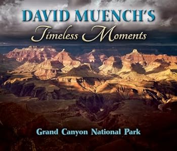 Paperback David Muench's Timeless Moments: Grand Canyon National Park Book