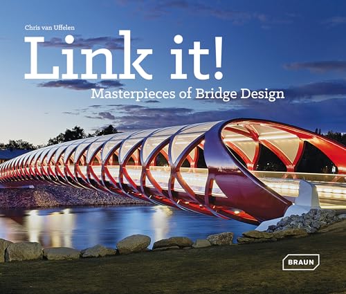 Link it!: Masterpieces of Bridge Design