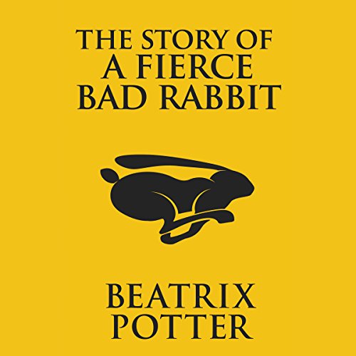 Amazon.com: The Story of a Fierce Bad Rabbit (Audible Audio Edition ...