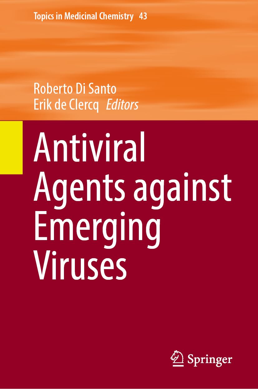 Antiviral Agents against Emerging Viruses (Topics in Medicinal Chemistry, 43)