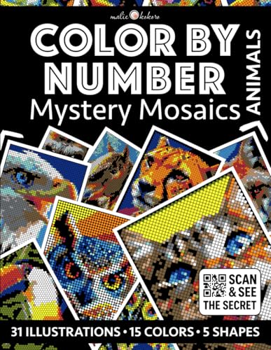 Color by Number: Animals | Mystery Mosaics Coloring Book for Adults | Black Background Edition | Pixel Coloring: Color Quest with Circle, Square, ... (Color by Number - Black Edition | Pixelart)