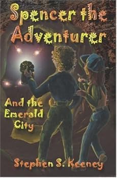 Paperback Spencer the Adventurer and the Emerald City Book