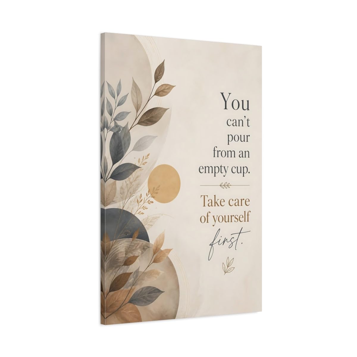 Take Care Of Yourself Canvas Print Wall Art – Bedroom Decor, Bed 24×36 inch (60×90 cm) - Vertical / 1.25 inch (3 cm)