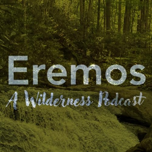 『Eremos: A Wilderness Podcast.』のカバーアート