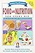 Janice VanCleave's Food and Nutrition for Every Kid: Easy Activities That Make Learning Science Fun