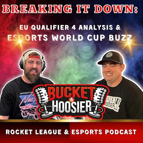 Breaking it Down: EU Qualifier 4 Analysis & Esports World Cup Buzz Podcast Por  arte de portada