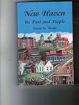 Unknown Binding New Haven: Its past and people Book