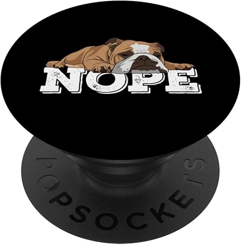 Nope Lazy Inglés Bulldog perro amante regalo PopSockets agarre y soporte para teléfonos y tabletas Negro