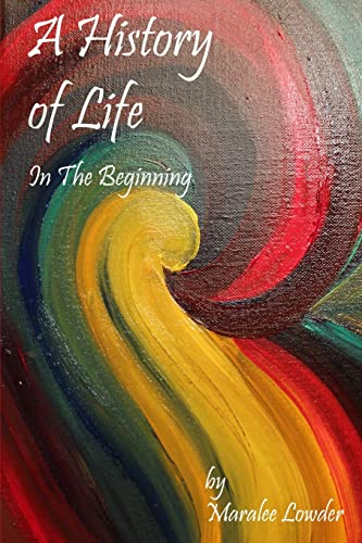 A History of Life: In the Beginning (Volume 1)