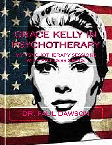 Grace Kelly in Psychotherapy: My Psychotherapy ... 1511648937 Book Cover