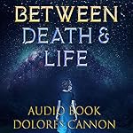 Cover of Between Death and Life