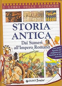 Storia antica. Dai sumeri all'impero romano. Con sticker