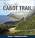 Touring the Cabot Trail and Beyond: Third Edition