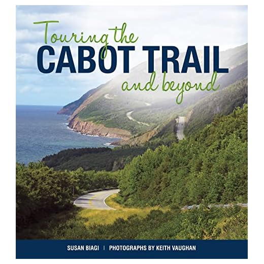 Touring the Cabot Trail and Beyond: Third Edition