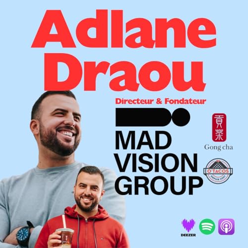 Mauvais &eacute;l&egrave;ve, Congo, O'Tacos, Gong Cha : comment Adlane Draou a construit un groupe &agrave; 12M&euro; &agrave; l'instinct &ndash; Partie 1