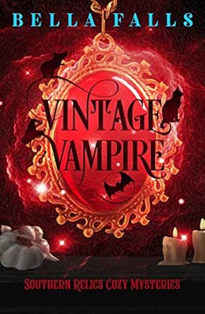 Vintage Vampire (Southern Relics Cozy Mysteries Book 4)