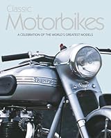Classic Motorbikes 1405486619 Book Cover