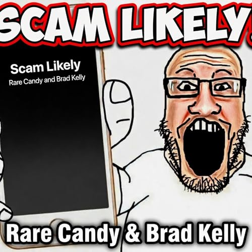 Scam Likely w/ Brad Kelly