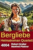 Bergliebe Heimatroman Quartett 4004