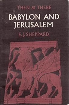 Paperback Babylon and Jerusalem (Then & There) Book