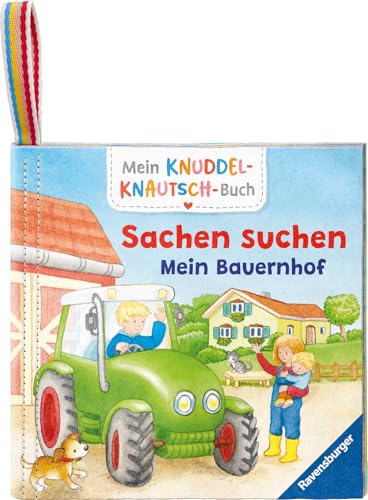 Mein Knuddel-Knautsch-Buch: Sachen suchen. Bauernhof; weiches Stoffbuch,...