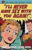 I'll Never Have Sex with You Again!: Tales from the Delivery Room (English Edition)