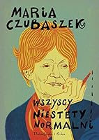 Wszyscy niestety normalni 838295328X Book Cover