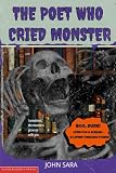 The Poet Who Cried Monster