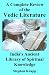 A Complete Review of the Vedic Literature: India's Ancient Library of Spiritual Knowledge