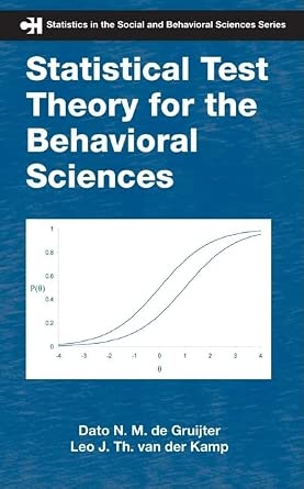 Statistical Test Theory for the Behavioral Sciences: 02 (Chapman & Hall/CRC Statistics in the Social and Behavioral Sciences) book cover