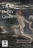 The Devil's Crown: Key to the mysteries of Robert Cochrane's Craft (The Star Crossed Serpent)