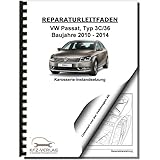 reparaturleitfaden vw passat 32b VW Passat 7 3C 2010 2014 Wartungs-, Inspektions- und Reparaturhandbuch