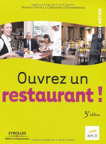 Télécharger Ouvrez un restaurant ! (Guide métier) livre En ligne